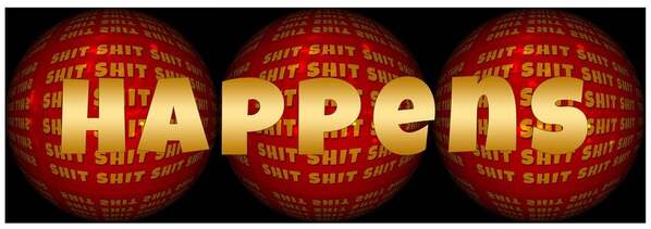 Dummheit, Shit happens, &copy; Bild: Pixabay